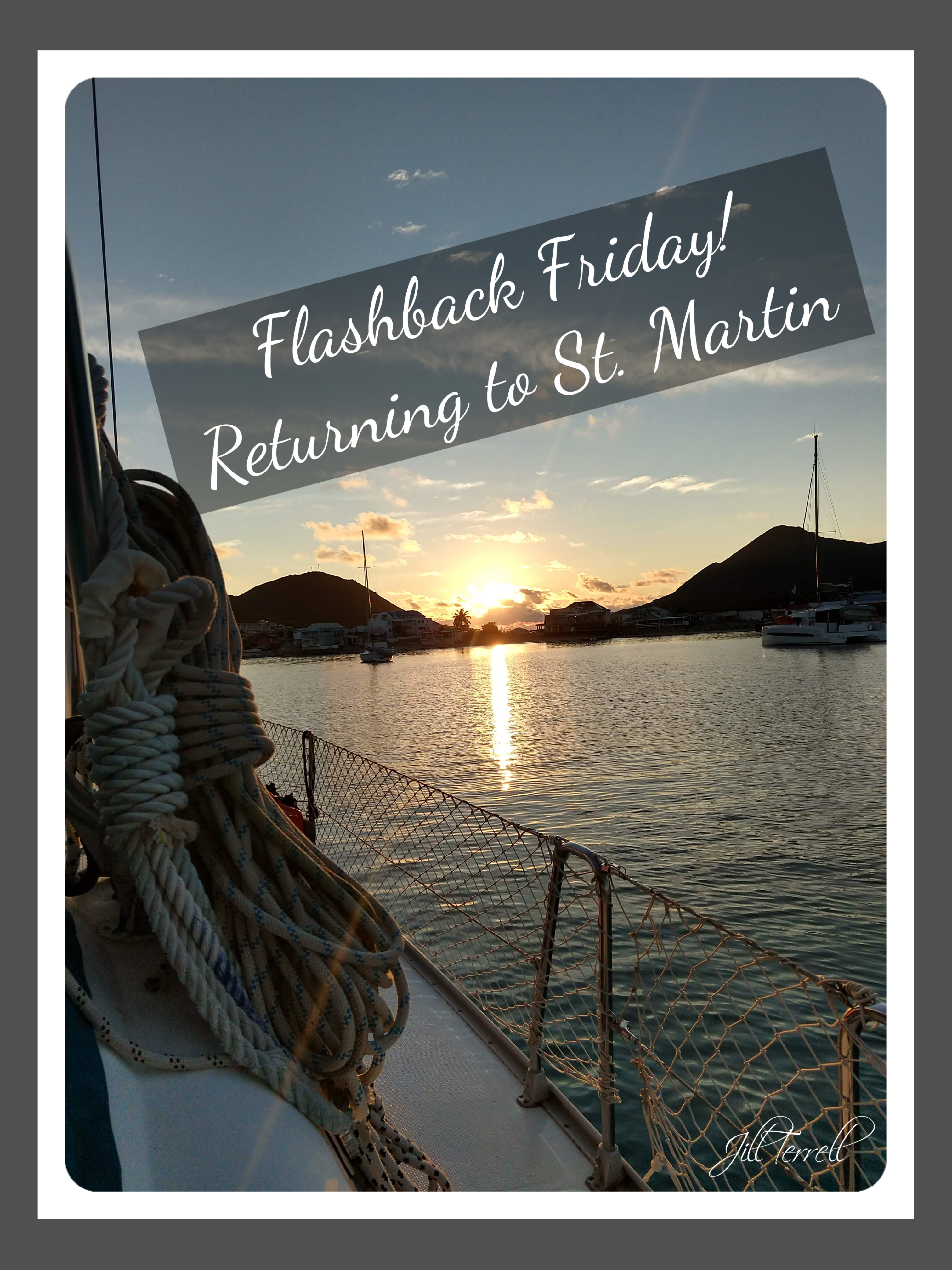Flashback Friday Returning to St. Martin