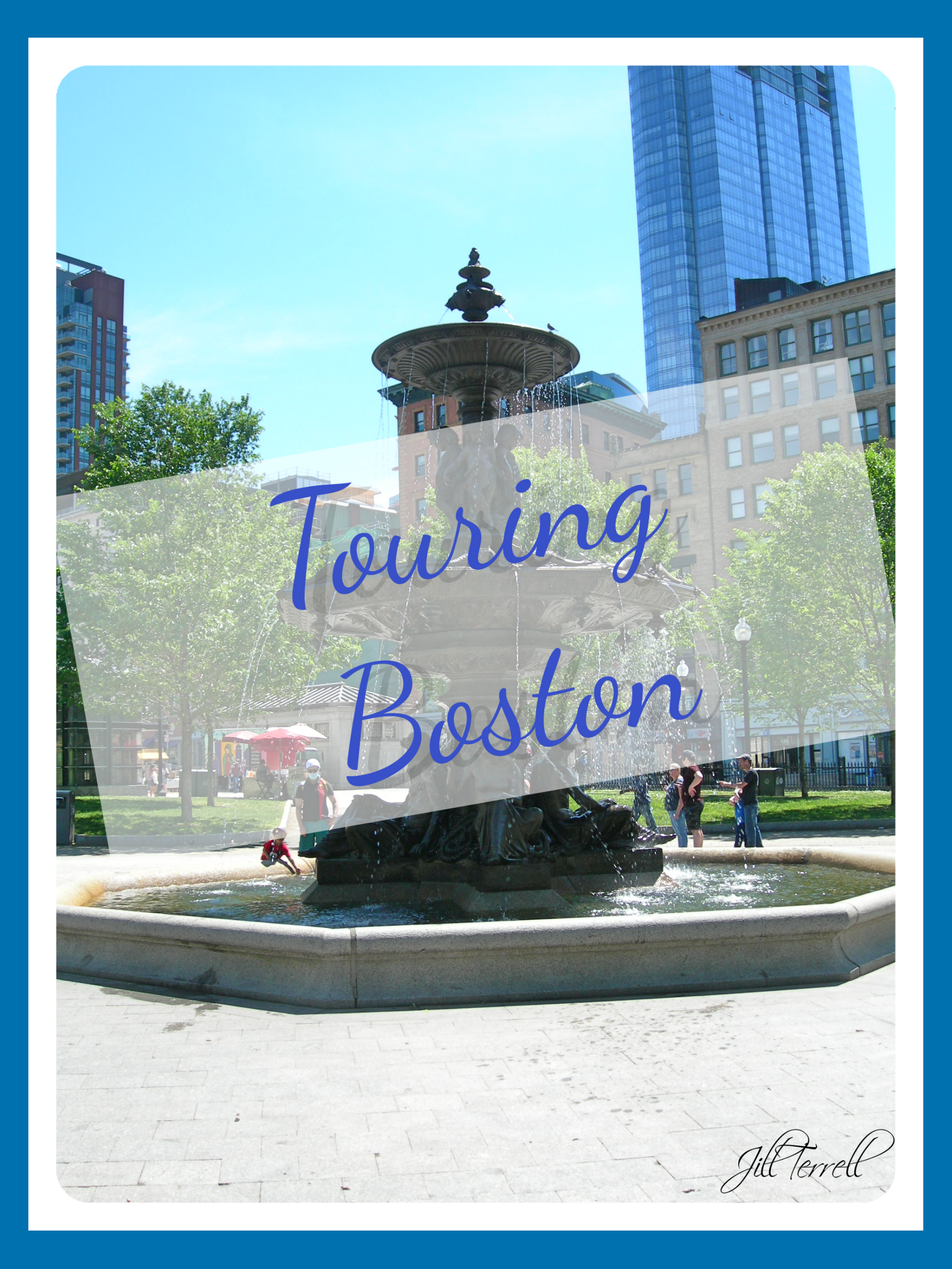 Touring Boston