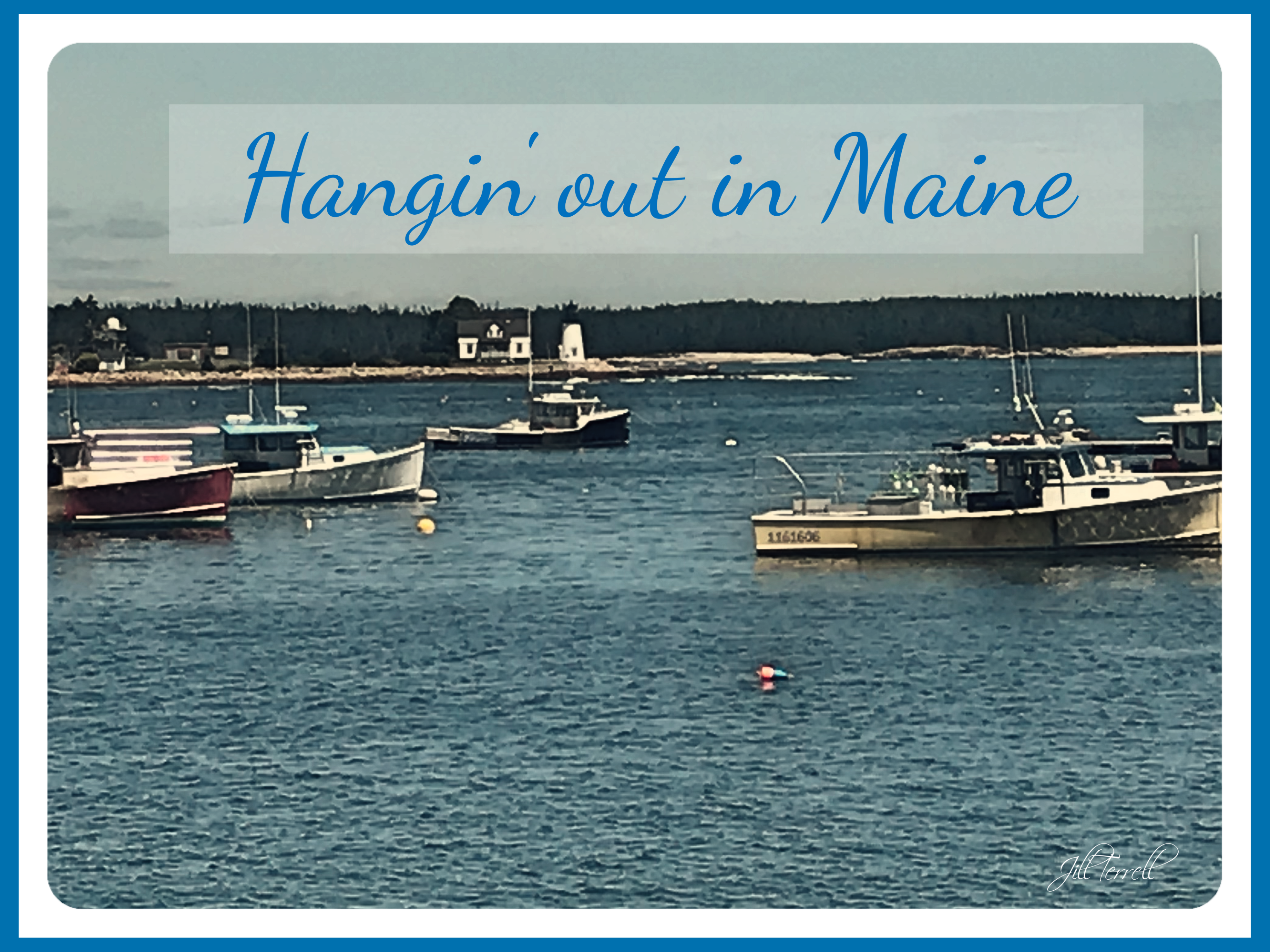 Hangin' out in Maine